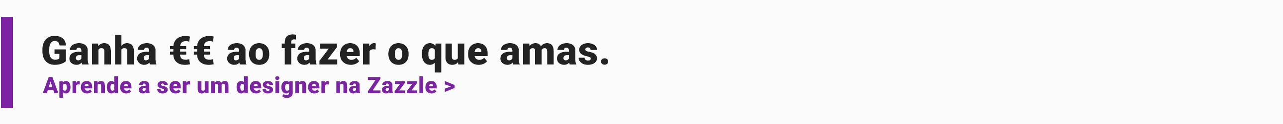 Ganha dinheiro ao fazer o que amas